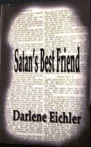 Satan's Best Friend by Darlene Eichler