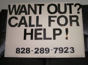 Want out? Call for help
